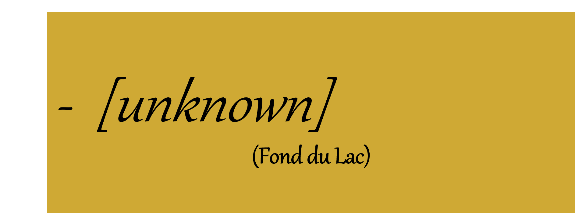 [Unknown] - Fond du Lac